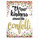 Confetti Throw Kindness Around Like PositivePoster